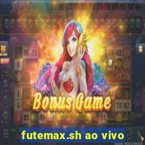 futemax.sh ao vivo